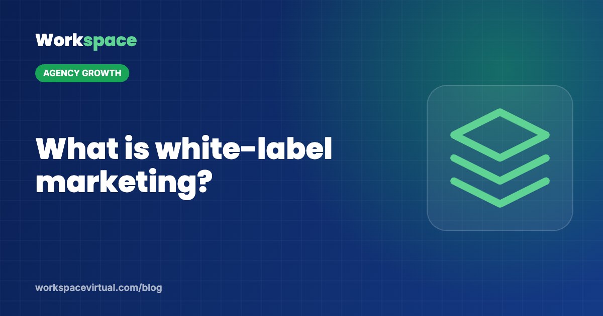 What Is White-Label Marketing, and How Do Agencies Use It to Grow?